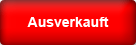 Ausverkauft